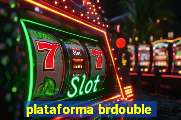 plataforma brdouble